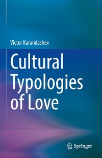 Cultural Typologies of Love - Victor Karandashev