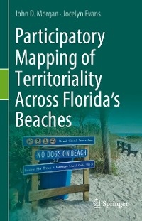 Participatory Mapping of Territoriality Across Florida’s Beaches - John D. Morgan, Jocelyn Evans