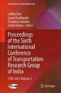 Proceedings of the Sixth International Conference of Transportation Research Group of India - 