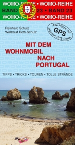 Mit dem Wohnmobil nach Portugal - Reinhard Schulz, Waltraud Roth-Schulz