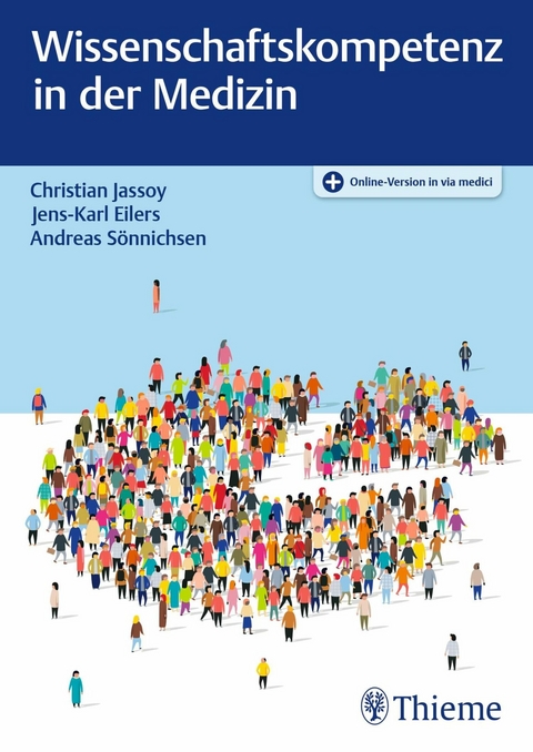 Wissenschaftskompetenz in der Medizin -  Christian Jassoy,  Jens-Karl Eilers,  Andreas Sönnichsen