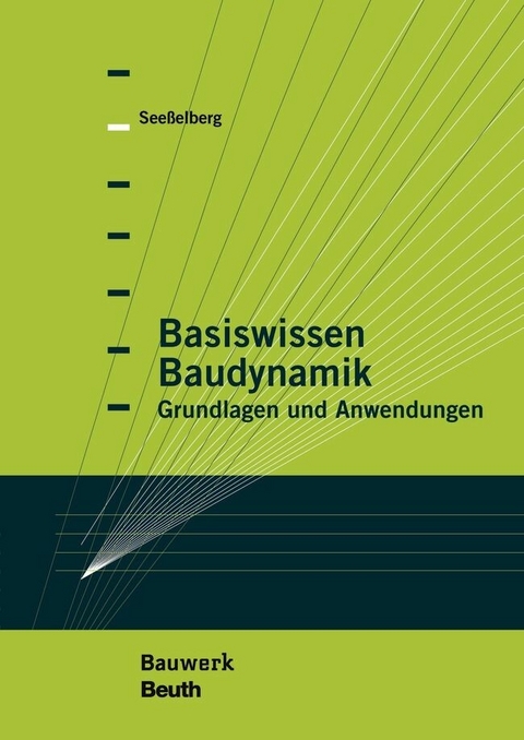 Basiswissen Baudynamik -  Christoph Seeßelberg