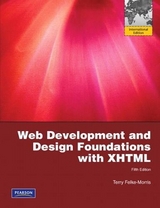 Web Development and Design Foundations with XHTML - Felke-Morris, Terry