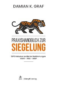 Praxishandbuch zur Siegelung - Damian K. Graf