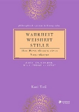 WAHRHEIT -WEISHEIT - STILLE - Kati Voß