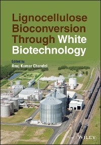 Lignocellulose Bioconversion Through White Biotechnology - 