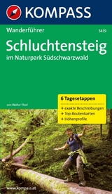 KOMPASS Wanderführer Schluchtensteig im Naturpark Südschwarzwald - Walter Theil