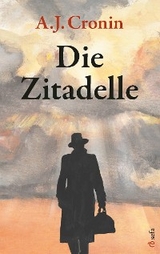 Die Zitadelle -  A.J. Cronin