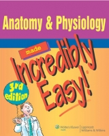 Anatomy and Physiology Made Incredibly Easy - Moreau, David