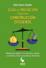 GUIA DE INICIACION PARA UNA CONSTRUCCION EFICIENTE - Nuria Santos Sánchez