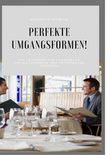 Perfekte Umgangsformen! -  Andreas Möbius