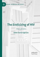 The Eroticizing of HIV - Jaime García-Iglesias