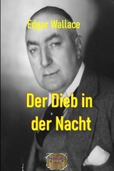 Der Dieb in der Nacht - Edgar Wallace