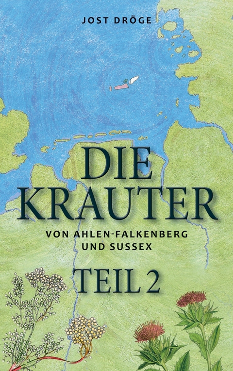 Die Krauter von Ahlen-Falkenberg und Sussex - Teil 2 -  Jost Dröge