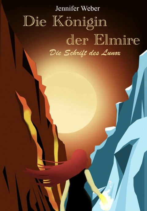 Die Königin der Elmire - die Schrift des Lunox - Jennifer Weber