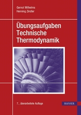Übungsaufgaben Technische Thermodynamik - Gernot Wilhelms