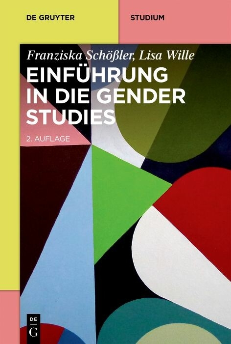 Einführung in die Gender Studies - Franziska Schößler, Lisa Wille