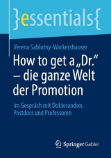 How to get a 'Dr.' - die ganze Welt der Promotion -  Verena Sablotny-Wackershauser