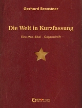 Die Welt in Kurzfassung - Gerhard Branstner