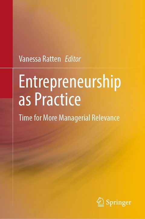 Entrepreneurship as Practice - 