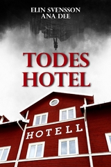 Todeshotel - Ana Dee