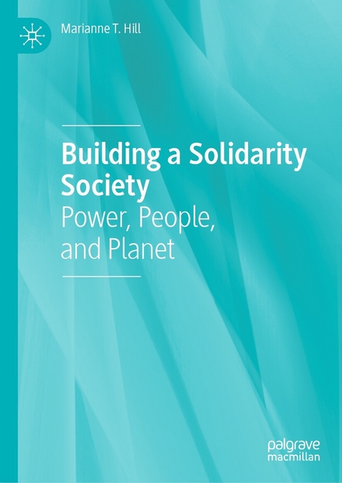 Building a Solidarity Society - Marianne T. Hill