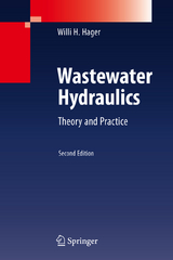 Wastewater Hydraulics - Willi H. Hager