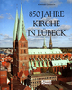 Dittrich, H: 850 Jahre Kirche/Luebeck