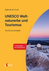 UNESCO Weltnaturerbe und Tourismus - Gabriele M. Knoll