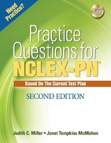 Practice Questions for NCLEX-PN - Miller, Judith C.