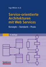 Service-orientierte Architekturen mit Web Services - Melzer, Ingo; Melzer, Ingo
