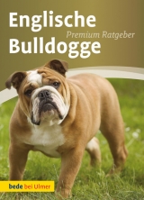 Englische Bulldogge - unter Mitarbeit von Martina Dörr, Annette Schmitt