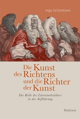 Die Kunst des Richtens und die Richter der Kunst - Inga Schürmann