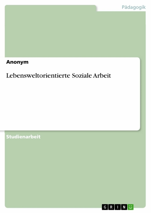 Lebensweltorientierte Soziale Arbeit