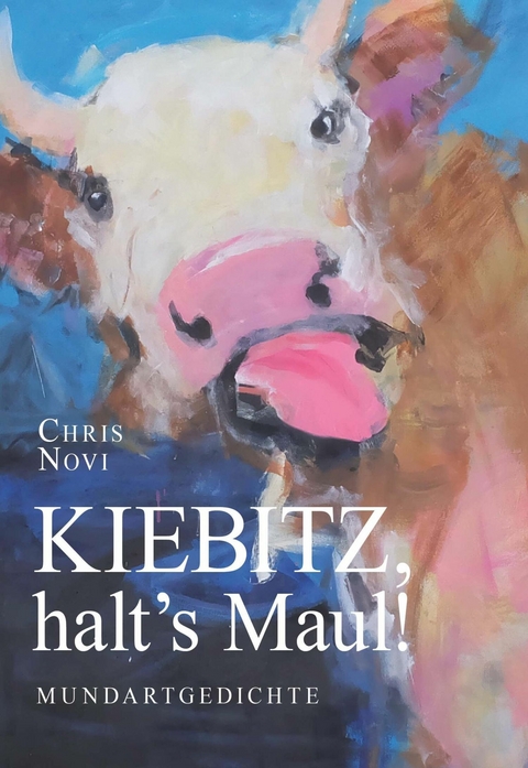 Kiebitz, halt's Maul! -  Chris Novi