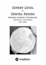 Expert Level of Dental Resins - Material Science & Technology - Ralf Janda
