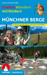 ErlebnisWandern mit Kindern Münchner Berge - Eduard Soeffker, Sigrid Soeffker