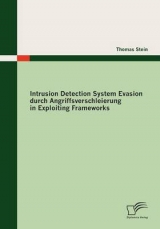 Intrusion Detection System Evasion durch Angriffsverschleierung in Exploiting Frameworks - Thomas Stein