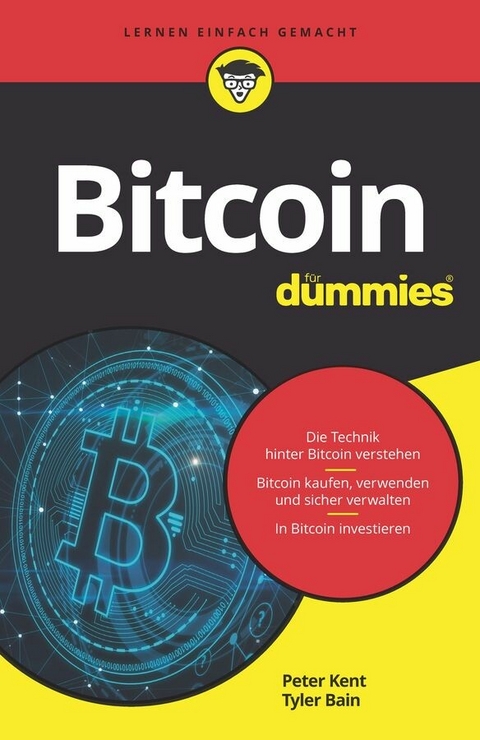 Bitcoin f&uuml;r Dummies -  Peter Kent,  Tyler Bain