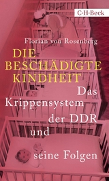 Die beschädigte Kindheit - Florian Rosenberg