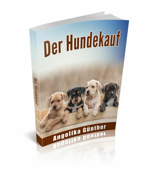 Der Hundekauf - Angelika Günther