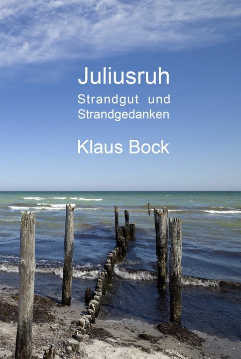 Gedanken am Strand (in Juliusruh) - Klaus Bock