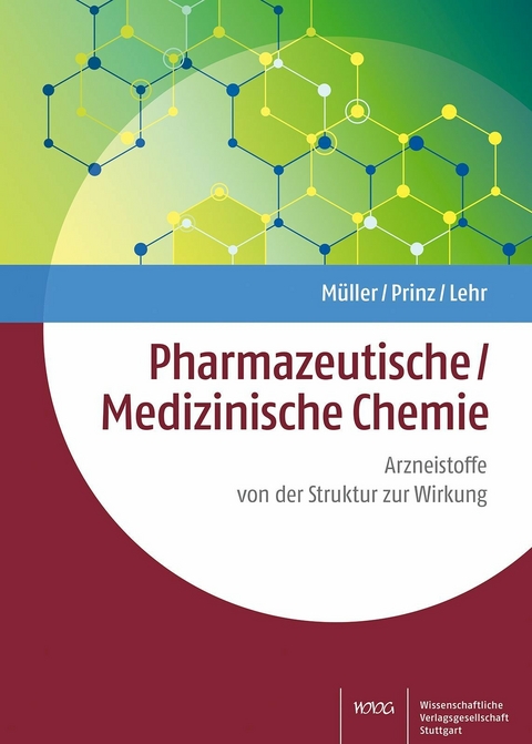 Pharmazeutische/Medizinische Chemie -  Klaus Müller,  Helge Prinz,  Matthias Lehr
