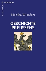 Geschichte Preußens - Monika Wienfort