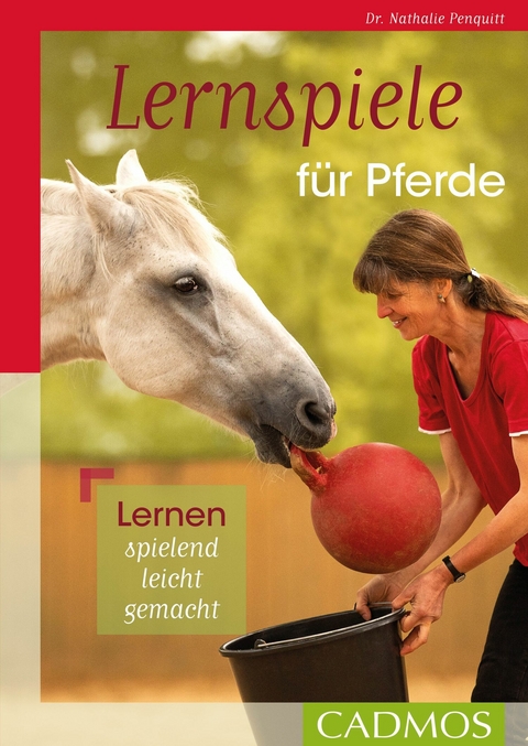 Lernspiele für Pferde -  Nathalie Penquitt