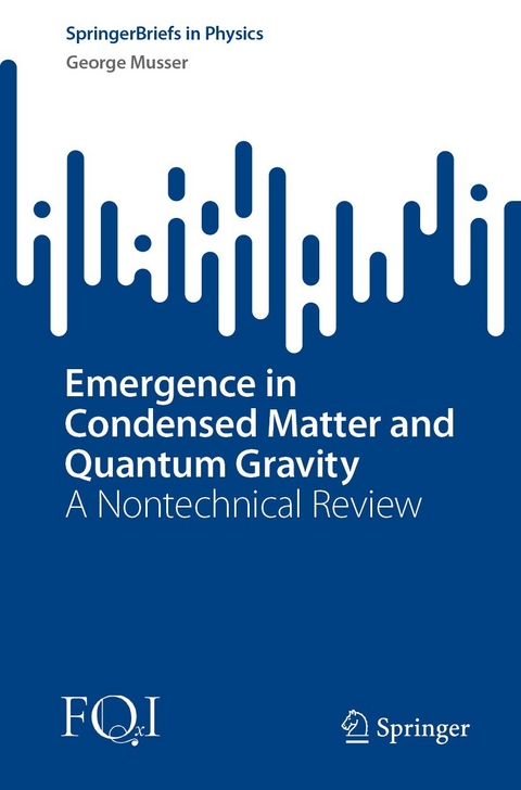 Emergence in Condensed Matter and Quantum Gravity - George Musser