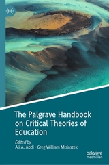 The Palgrave Handbook on Critical Theories of Education - 