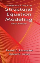 A Beginner's Guide to Structural Equation Modeling - Schumacker, Randall E.; Lomax, Richard G.