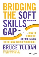 Bridging the Soft Skills Gap -  Bruce Tulgan