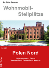 Wohnmobil-Stellplätze Polen - Nord. Band 24 - Dr. Dieter Semmler, RID-Verlag + Barbara Sommer, Dr. Dieter Semmler,